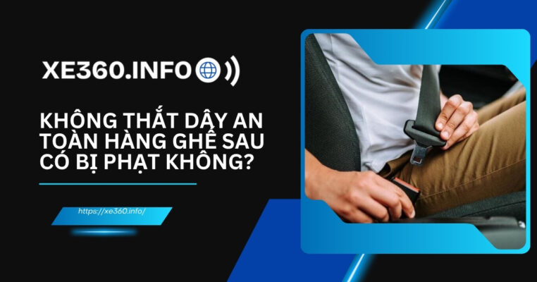 Không thắt dây an toàn có bị phạt không?