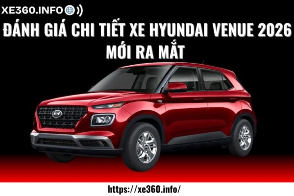 Đánh giá chi tiết xe Hyundai Venue 2026 mới ra mắt