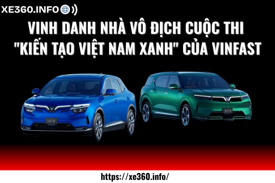 Vinh danh nhà vô địch cuộc thi "Kiến tạo Việt Nam Xanh" của VinFast